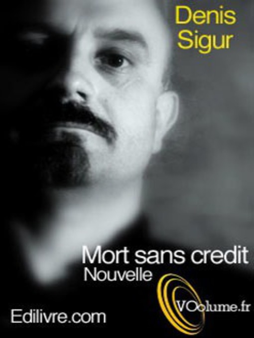 Title details for Mort Sans Crédit by Denis Sigur - Available